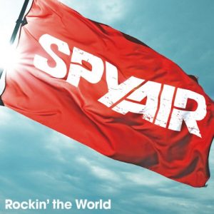 Spyair_-_Rockin'_the_World